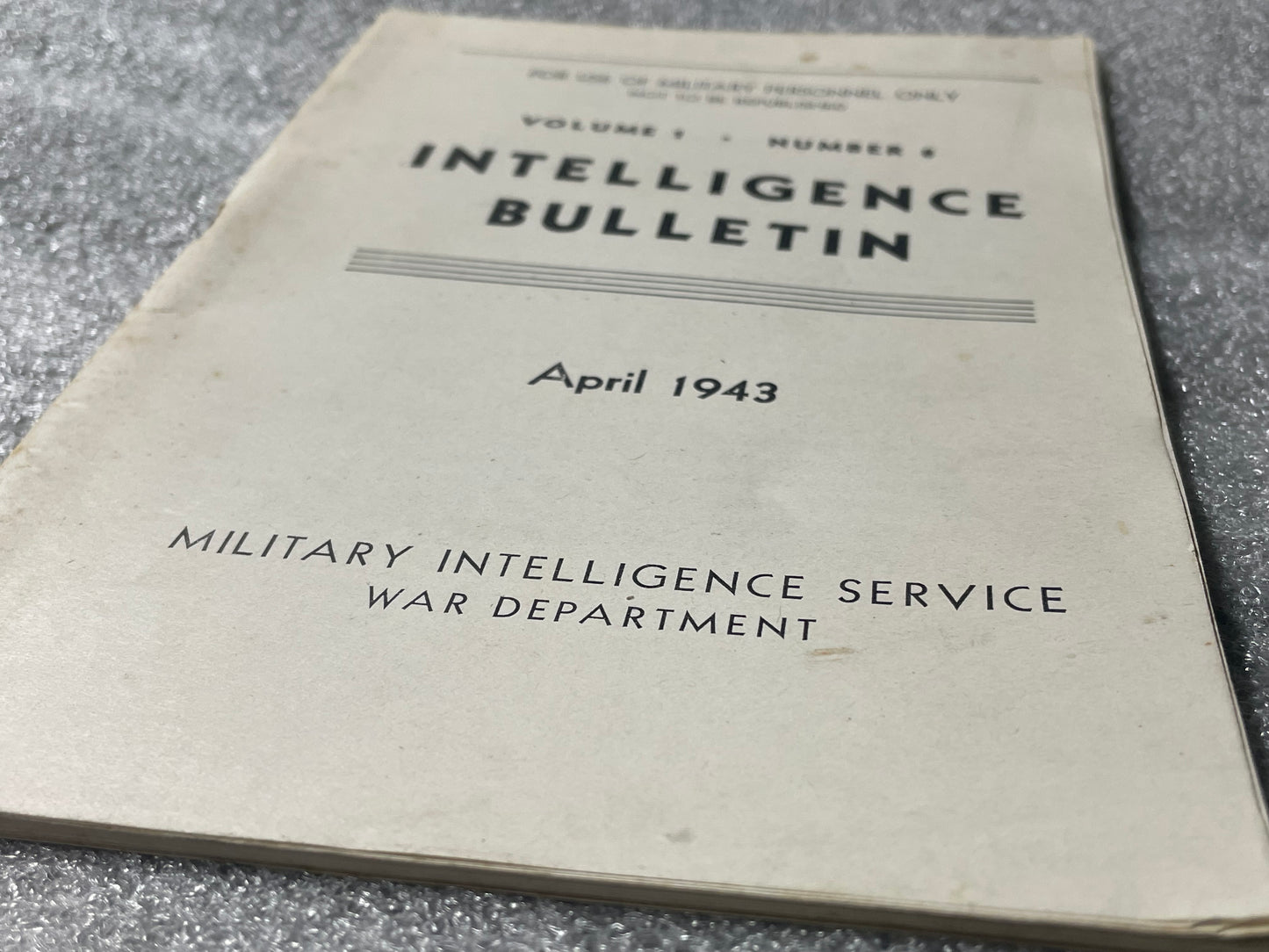 Intelligence Bulletin - April 1943 - Military Personnel Only - ORIGINAL - RARE —FREE SHIPPING