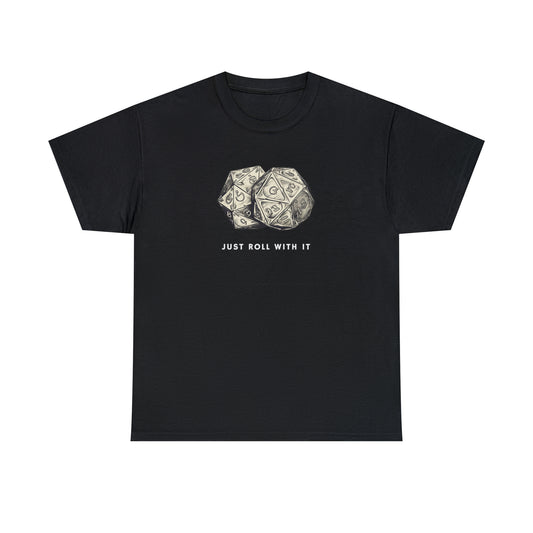 Just Roll With It - Unisex Heavy Cotton Tee