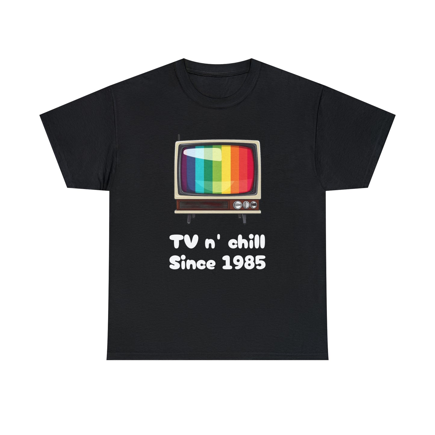 TV n' Chill Since 1985 - Unisex Heavy Cotton Tee