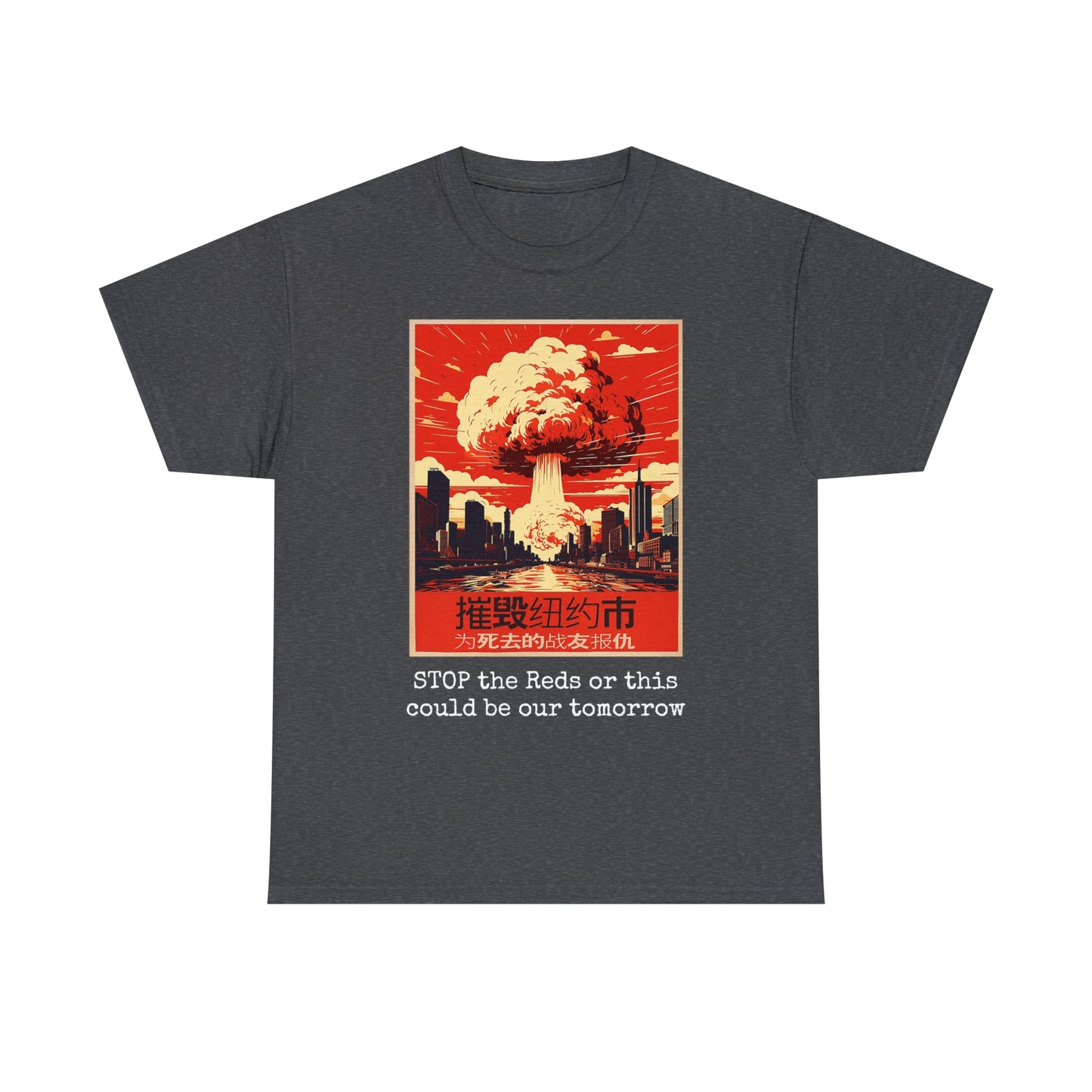 STOP the Reds - Unisex Heavy Cotton Tee