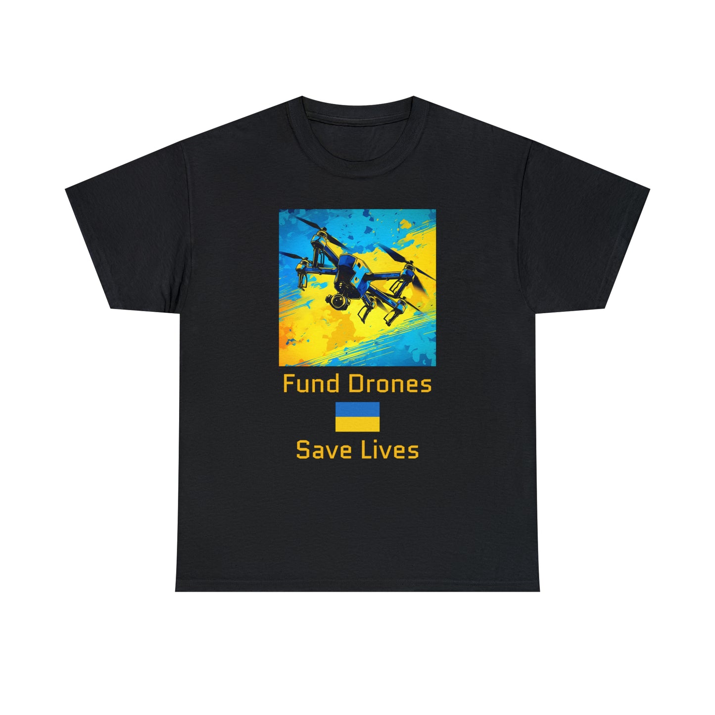 Fund Drones - Save Lives - Unisex Heavy Cotton Tee