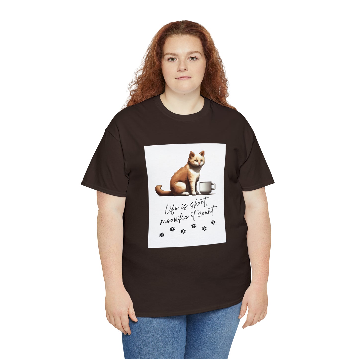 Life is short, Meowke it count - Unisex Heavy Cotton Tee