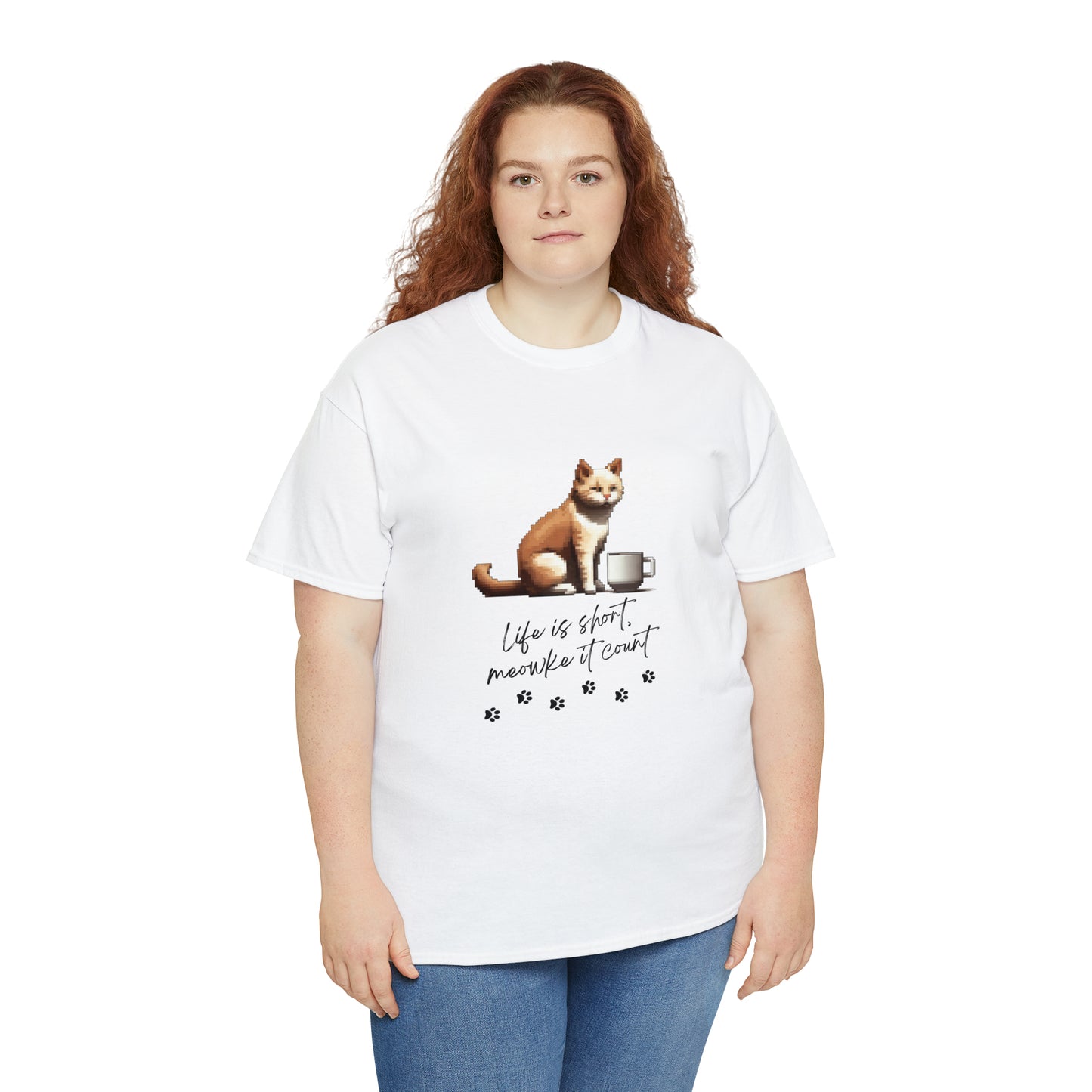 Life is short, Meowke it count - Unisex Heavy Cotton Tee