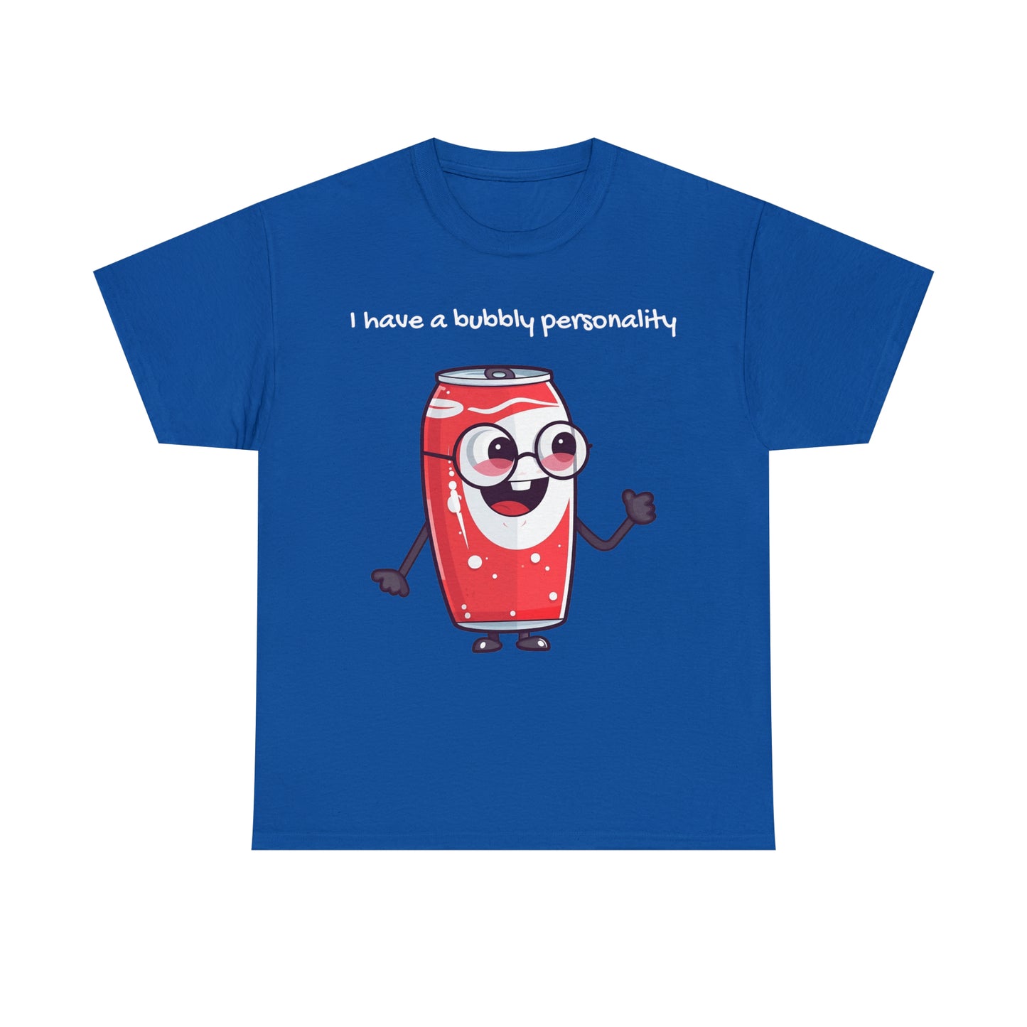 Bubbly Personality - Unisex Heavy Cotton Tee